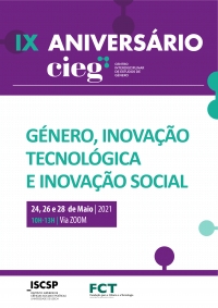 Conferência do 9º aniversário do CIEG: Género, Inovação Tecnológica e Inovação Social