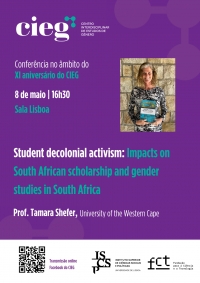 Conferência do 11º aniversário do CIEG | Student decolonial activism: Impacts on South African scholarship and gender studies in South Africa